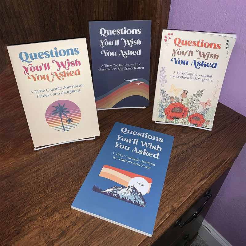 Questions You'll Wish You Asked: A Time Capsule Journal