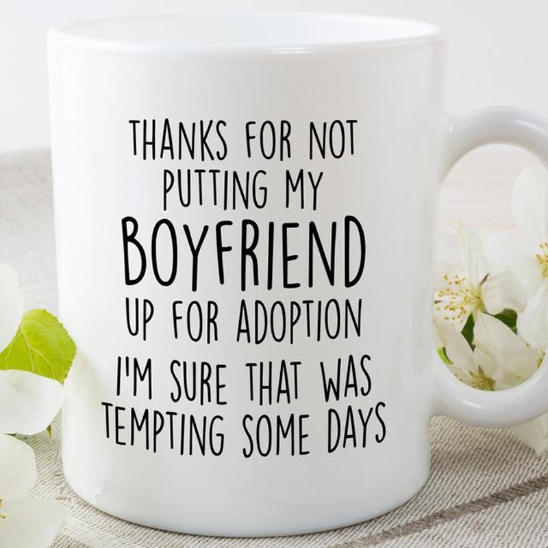 Thanks For Not Putting My Boyfriend Up For Adoption