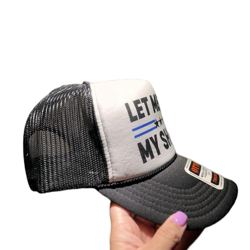 Let Me Get My Shoes- Trucker Hat