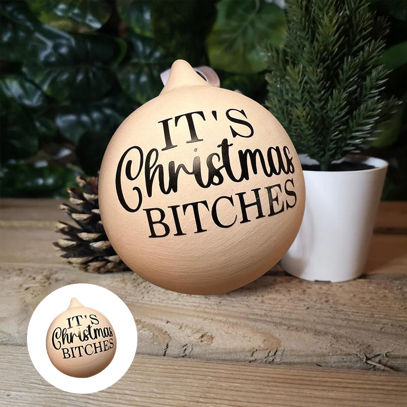 Christmas Funny Offensive Bauble